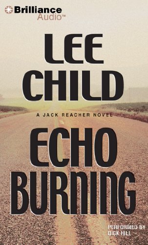 Beispielbild fr Echo Burning (Jack Reacher Series) zum Verkauf von Front Cover Books