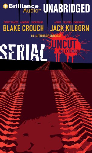Serial Uncut (9781455811557) by Crouch, Blake; Kilborn, Jack; Konrath, J.A.