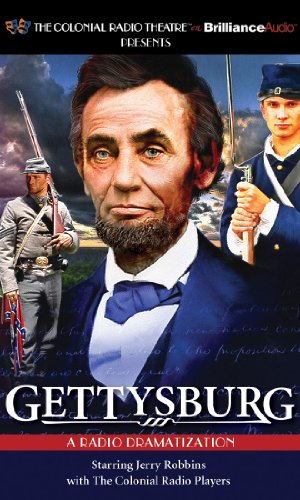 Beispielbild fr Gettysburg: A Radio Dramatization zum Verkauf von Goodwill of Colorado