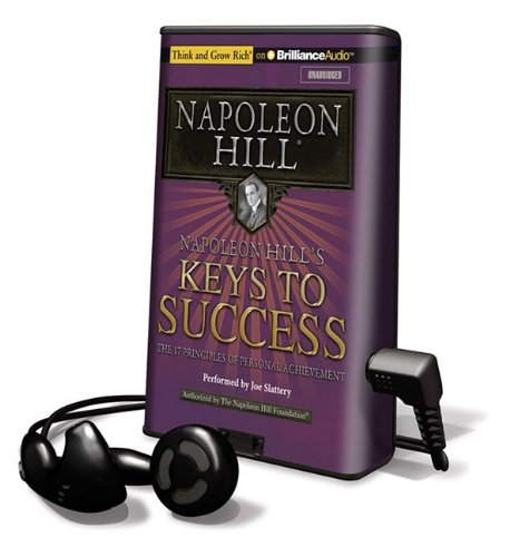 Napoleon Hill's Keys to Success: The 17 Principles of Personal Achievement (Playaway Adult Nonfiction) (9781455813803) by Hill, Napoleon