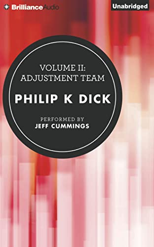 Beispielbild fr Volume II: Adjustment Team (The Collected Stories of Philip K. Dick) zum Verkauf von SecondSale