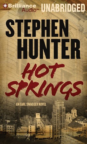 Hot Springs (Earl Swagger Series) (9781455815623) by Hunter, Stephen