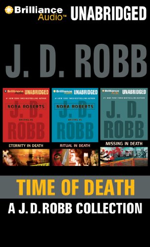 9781455817689: Time of Death: A J. D. Robb CD Collection: Eternity in Death, Ritual in Death, Missing in Death (In Death Series)