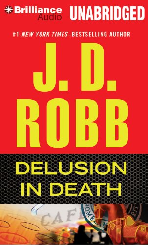 Delusion In Death (In Death Series) (9781455818310) by Robb, J. D.