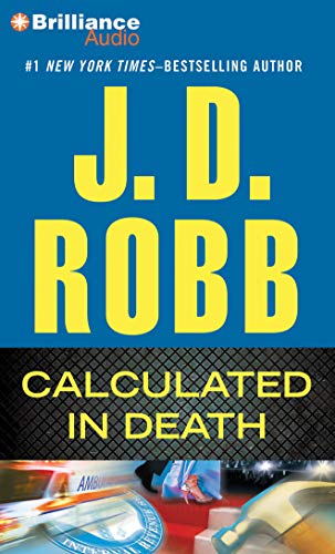 Calculated In Death (In Death Series, 36) (9781455818464) by Robb, J. D.