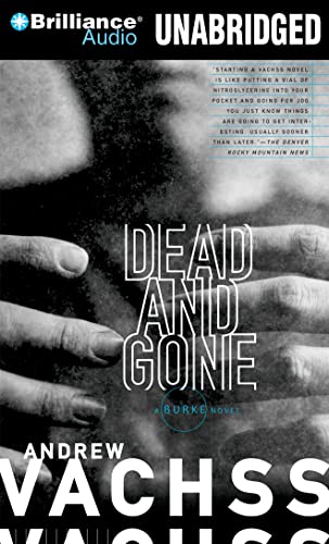 Dead and Gone (Burke Series, 12) (9781455819867) by Vachss, Andrew