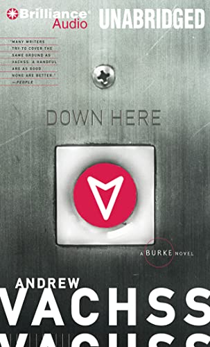 Down Here (Burke Series, 15) (9781455819898) by Vachss, Andrew