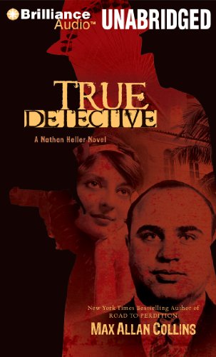 True Detective (A Nathan Heller Novel) (9781455820955) by Collins, Max Allan