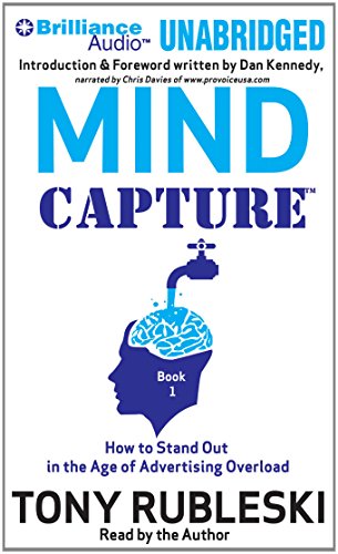 Imagen de archivo de Mind Capture (Book 1): How to Stand Out in the Age of Advertising Overload a la venta por ACJBooks