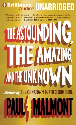 Stock image for Astounding, the Amazing, and the Unknown, The: A Novel for sale by The Yard Sale Store