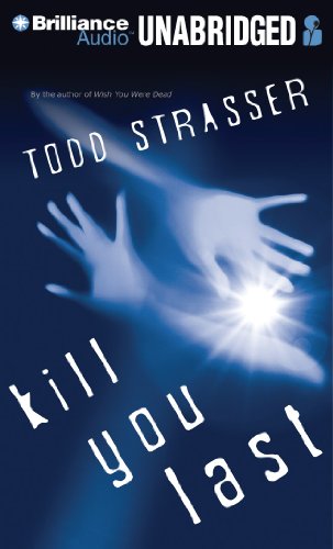 Kill You Last (9781455825509) by Strasser, Todd