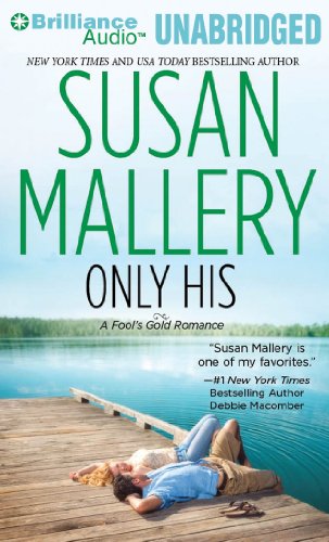 Only His (Fool's Gold Series) (9781455827343) by Mallery, Susan