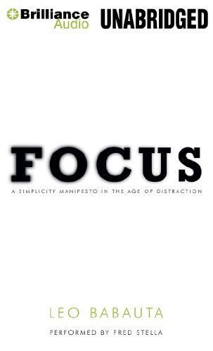 Focus: A Simplicity Manifesto in the Age of Distraction (9781455831357) by Babauta, Leo