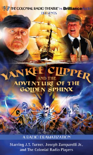 Yankee Clipper and the Adventure of the Golden Sphinx: A Radio Dramatization (9781455831548) by Robbins, Jerry