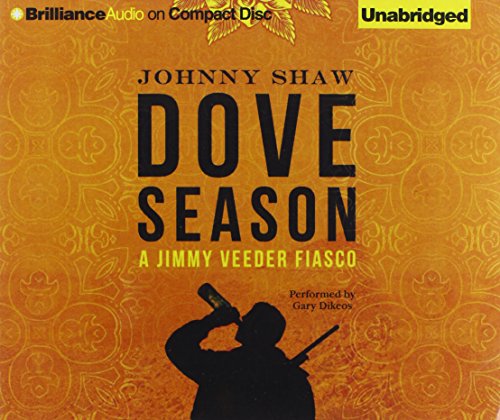 9781455831784: Dove Season (Jimmy Veeder)