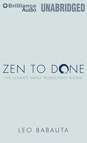 Zen to Done: The Ultimate Simple Productivity System (9781455831883) by Babauta, Leo