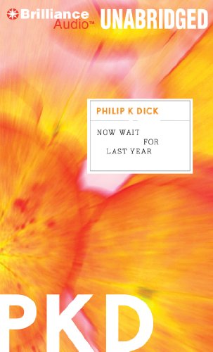 Now Wait for Last Year (9781455832132) by Dick, Philip K.