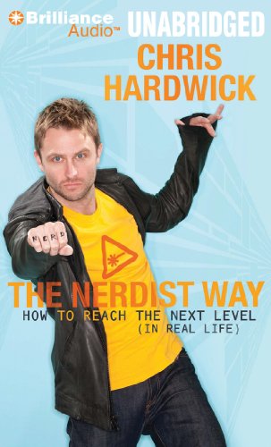9781455834655: The Nerdist Way: How to Reach the Next Level (In Real Life)