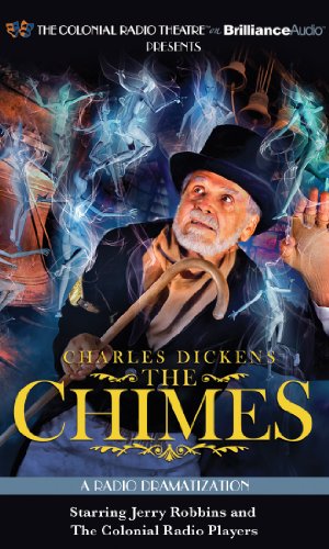 Charles Dickens' The Chimes: A Radio Dramatization (9781455835126) by Dickens, Charles; Robbins, Jerry