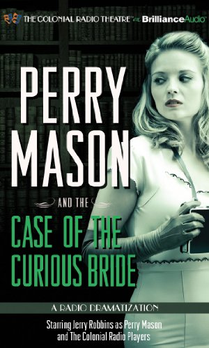 9781455835171: Perry Mason and the Case of the Curious Bride: A Radio Dramatization