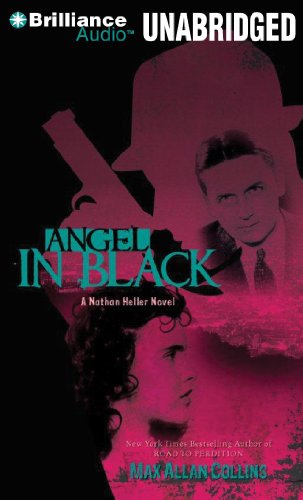 Angel in Black (A Nathan Heller Novel) (9781455835423) by Collins, Max Allan