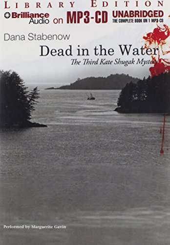 Dead in the Water (Kate Shugak Series) (9781455838158) by Stabenow, Dana