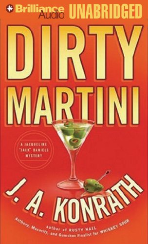 Dirty Martini (Jacqueline "Jack" Daniels Mysteries, 4) (9781455839346) by Konrath, J.A.