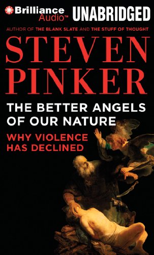 The Better Angels of Our Nature: Why Violence Has Declined (9781455839599) by Pinker, Steven