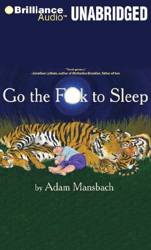 Stock image for Go the F**k to Sleep for sale by Firefly Bookstore