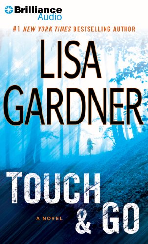 Touch & Go: A Novel (9781455847297) by Gardner, Lisa