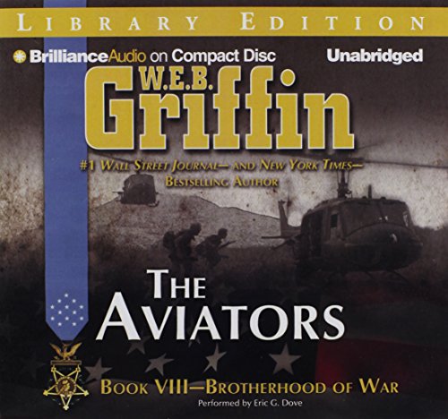 The Aviators (Brotherhood of War Series, 8) (9781455850624) by Griffin, W.E.B.