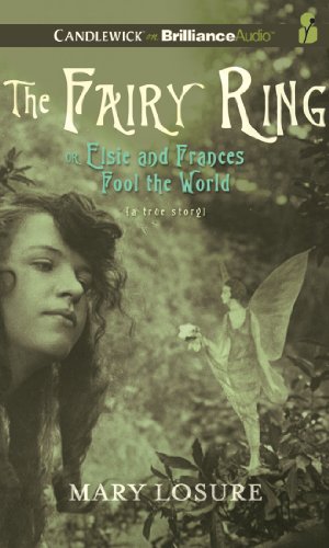 Stock image for The Fairy Ring: Or Elsie and Frances Fool the World for sale by The Yard Sale Store