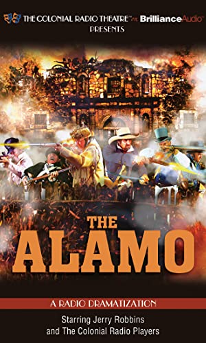 The Alamo: A Radio Dramatization (9781455852475) by Robbins, Jerry