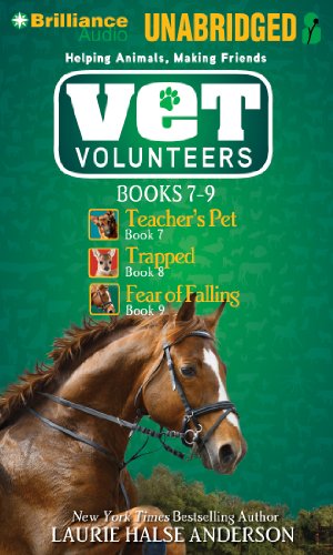 Vet Volunteers Books 7-9: Teacher's Pet, Trapped, Fear of Falling (9781455854462) by Halse Anderson, Laurie