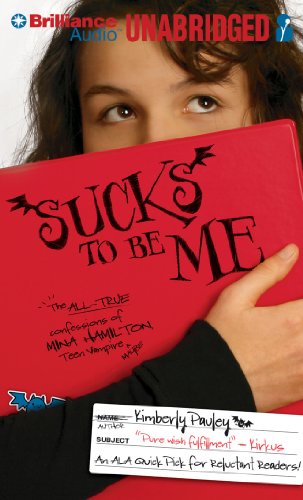 Stock image for Sucks to be Me: The All-True Confessions of Mina Hamilton, Teen Vampire (maybe) for sale by The Yard Sale Store