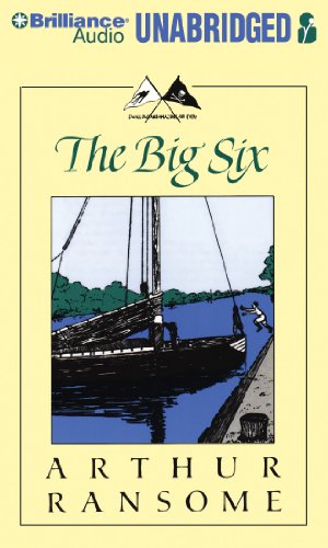 The Big Six (Swallows and Amazons, 9) (9781455857654) by Ransome, Arthur