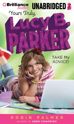 Stock image for Take My Advice! (Yours Truly, Lucy B. Parker) for sale by SecondSale