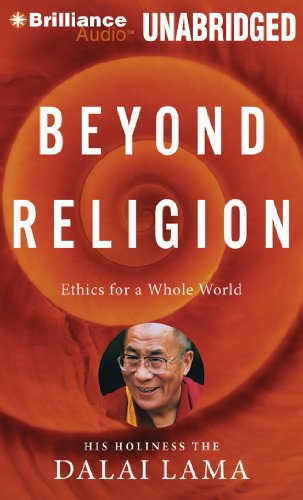 Beispielbild fr Beyond Religion: Ethics for a Whole World zum Verkauf von BooksRun