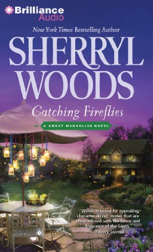 Catching Fireflies (Sweet Magnolias Series, 9) (9781455862771) by Woods, Sherryl