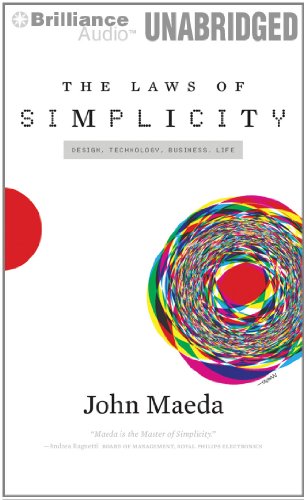 The Laws of Simplicity: Design, Technology, Business, Life (9781455864225) by Maeda, John