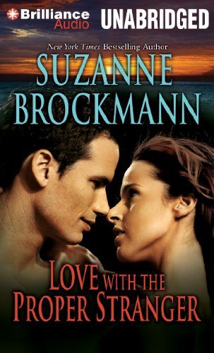 Love with the Proper Stranger: A Selection from Unstoppable (9781455865314) by Brockmann, Suzanne