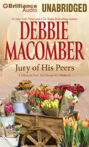 Jury of His Peers: A Selection from The Unexpected Husband (9781455866243) by Macomber, Debbie