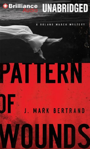 Beispielbild fr Pattern of Wounds (Roland March Mystery Series) zum Verkauf von Book Outpost