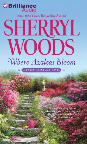 9781455869800: Where Azaleas Bloom (Sweet Magnolia)
