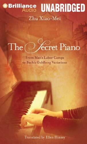 Imagen de archivo de The Secret Piano: From Mao's Labor Camps to Bach's Goldberg Variations a la venta por The Yard Sale Store