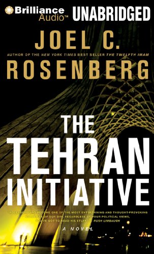 Stock image for The Tehran Initiative (The Twelfth Imam series) for sale by Bookmans