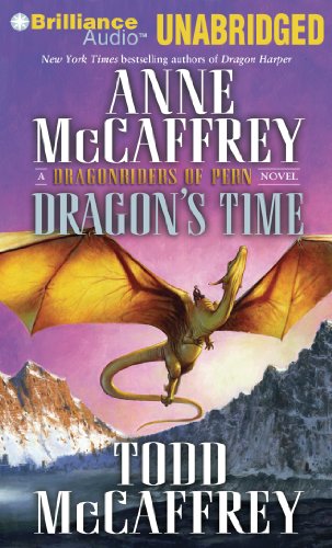 Dragon's Time (Dragonriders of Pern, 22) (9781455876235) by McCaffrey, Anne; McCaffrey, Todd