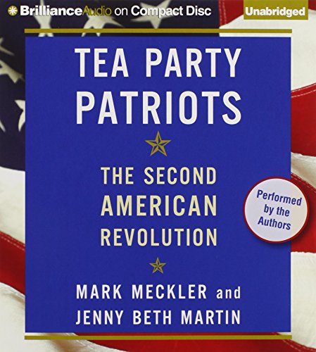Stock image for Tea Party Patriots: The Second American Revolution for sale by The Yard Sale Store