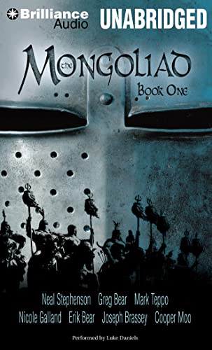 The Mongoliad: Book One (The Mongoliad Cycle, 1) (9781455879816) by Stephenson, Neal; Bear, Erik; Bear, Greg; Brassey, Joseph; Galland, Nicole; Moo, Cooper; Teppo, Mark