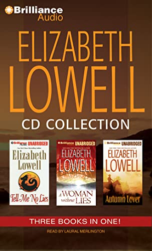 Elizabeth Lowell CD Collection 3: Tell Me No Lies, A Woman Without Lies, Autumn Lover (9781455882892) by Lowell, Elizabeth